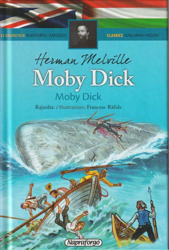 Klasszikusok magyarul-angolul: Moby Dick