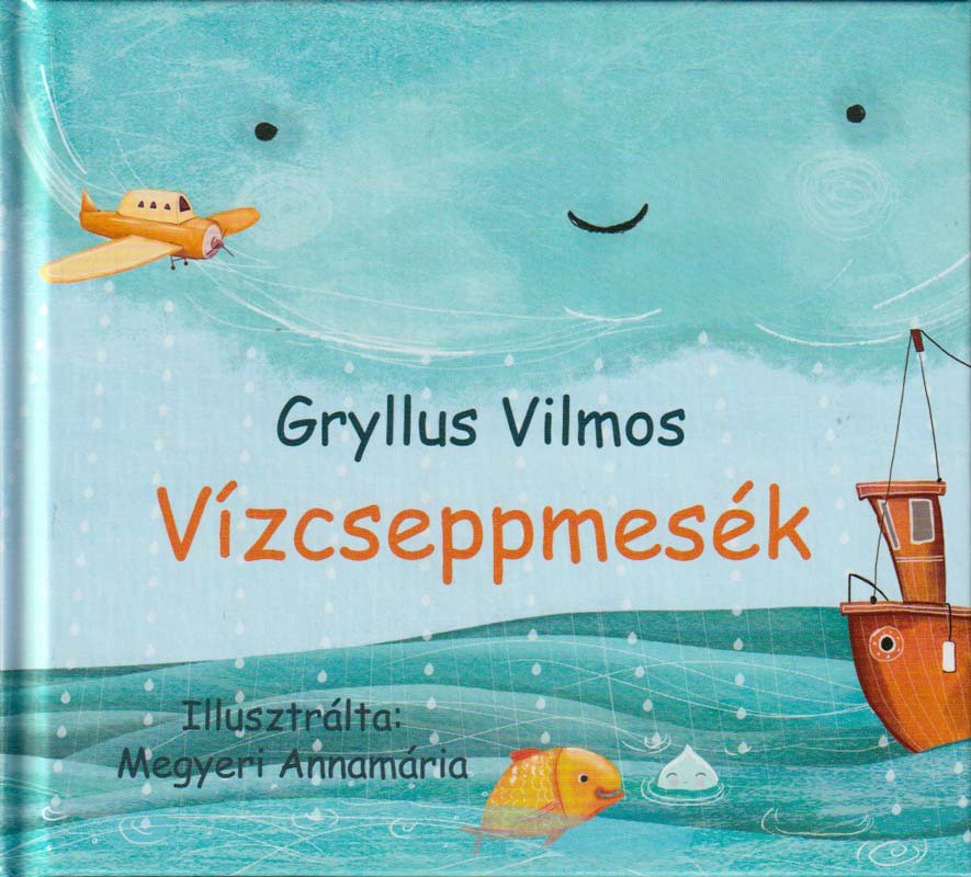 Gryllus Vilmos – Vízcseppmesék