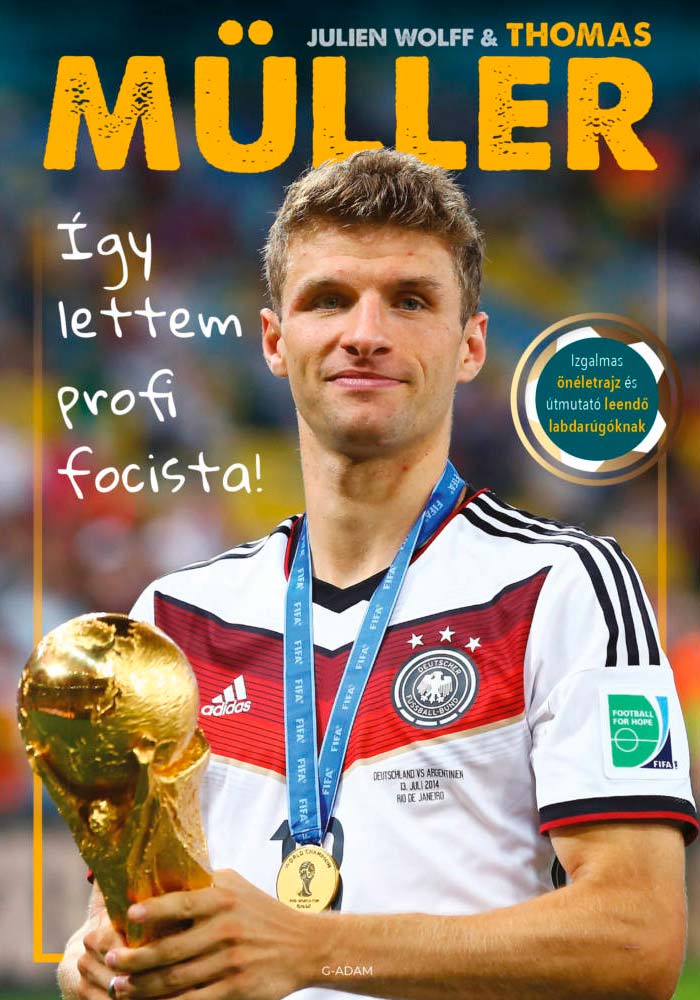Thomas Müller – Így lettem profi focista
