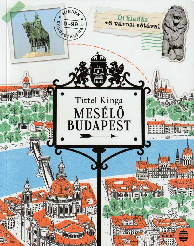 Mesélő Budapest – új kiadás, + 6 városi sétával