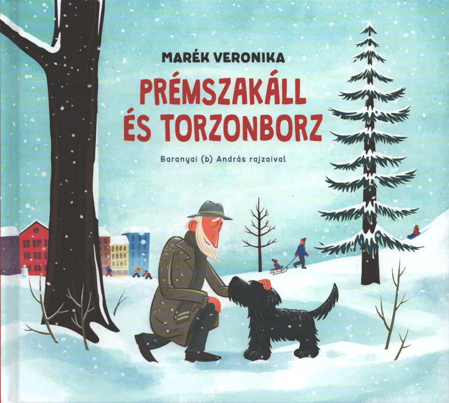 Prémszakáll és Torzonborz Prémszakáll és Torzonborz