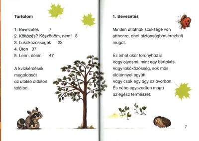 hol laknak az állatok az erdőben b1