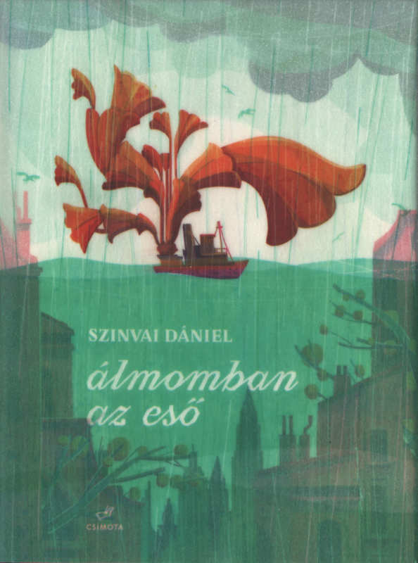Álmomban az eső Álmomban az eső