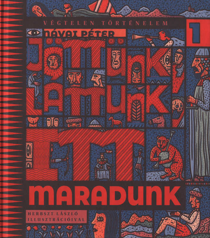 Jöttünk, láttunk, itt maradunk Jöttünk, láttunk, itt maradunk