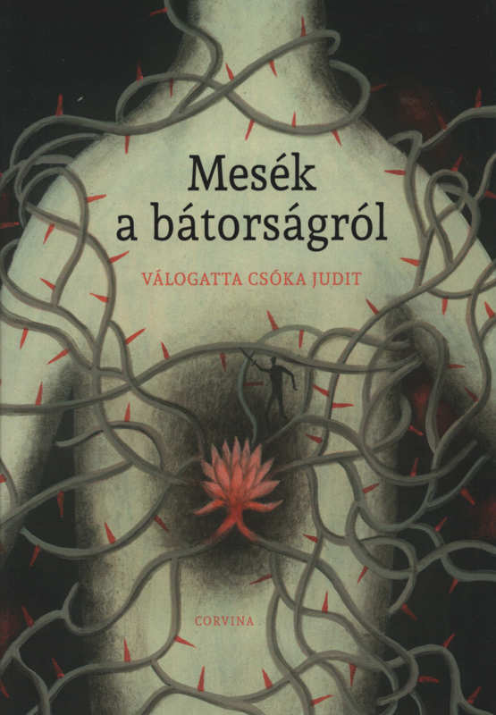 Mesék a bátorságról Mesék a bátorságról