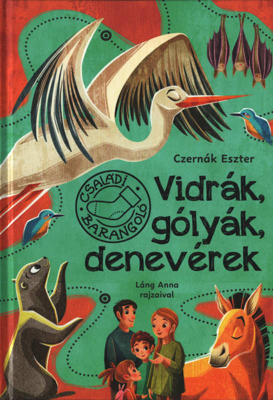 Vidrák, gólyák, denevérek Vidrák, gólyák, denevérek