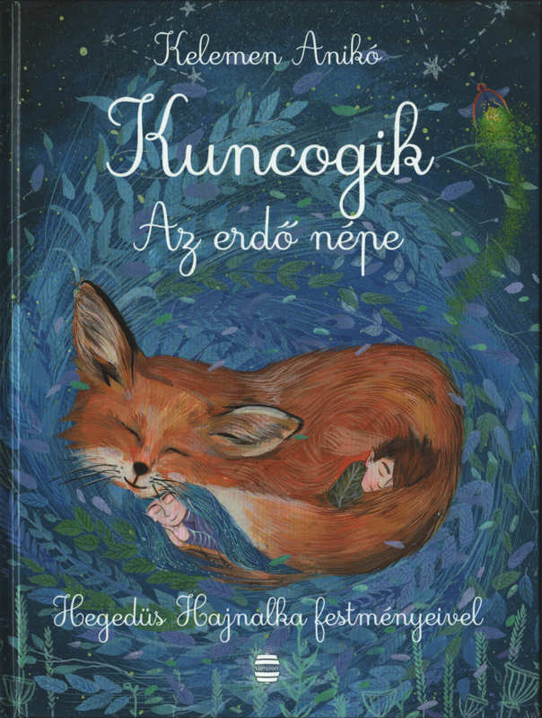 Kuncogik – Az erdő népe Kuncogik – Az erdő népe