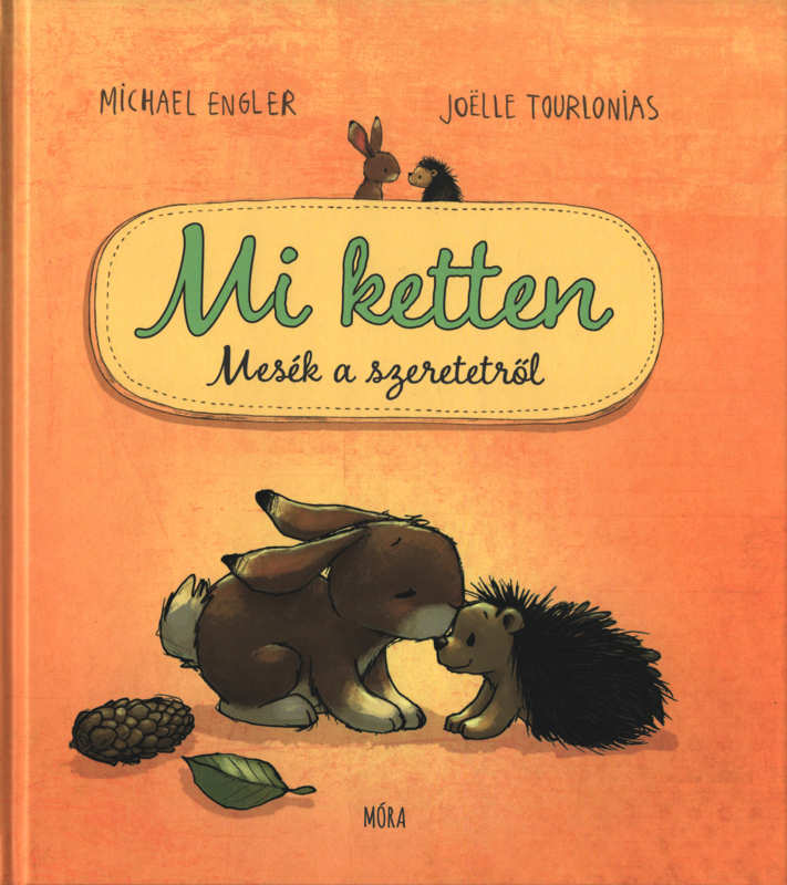 Mi ketten – Mesék a szeretetről Mi ketten – Mesék a szeretetről