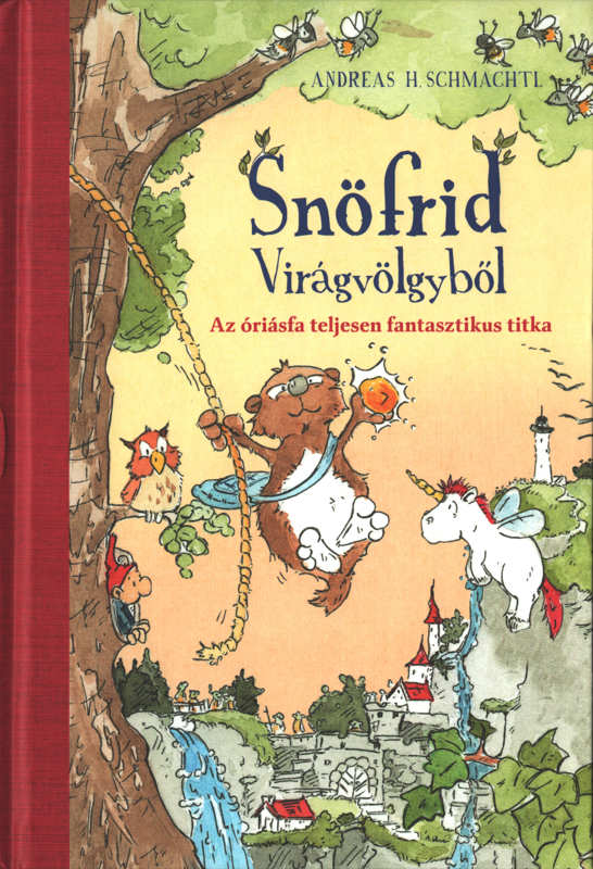 Snöfrid Virágvölgyből – Az óriásfa teljesen fantasztikus titka Snöfrid Virágvölgyből – Az óriásfa teljesen fantasztikus titka