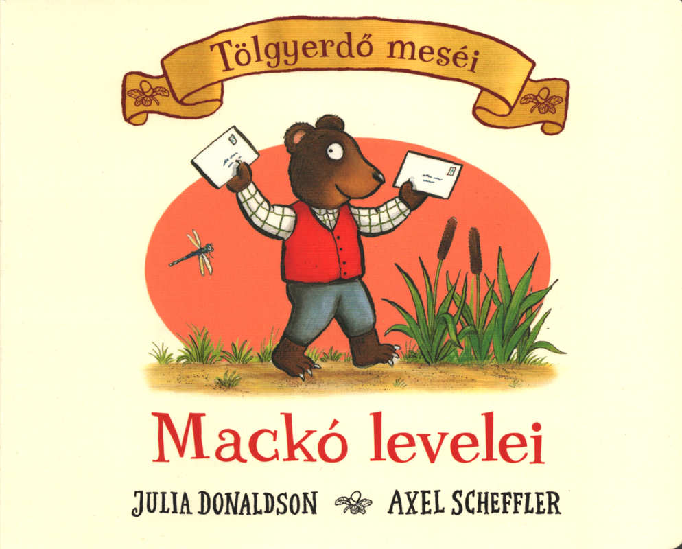 Mackó levelei – Tölgyerdő meséi Mackó levelei – Tölgyerdő meséi