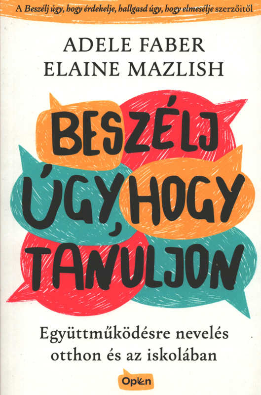 Beszélj úgy, hogy tanuljon Beszélj úgy, hogy tanuljon