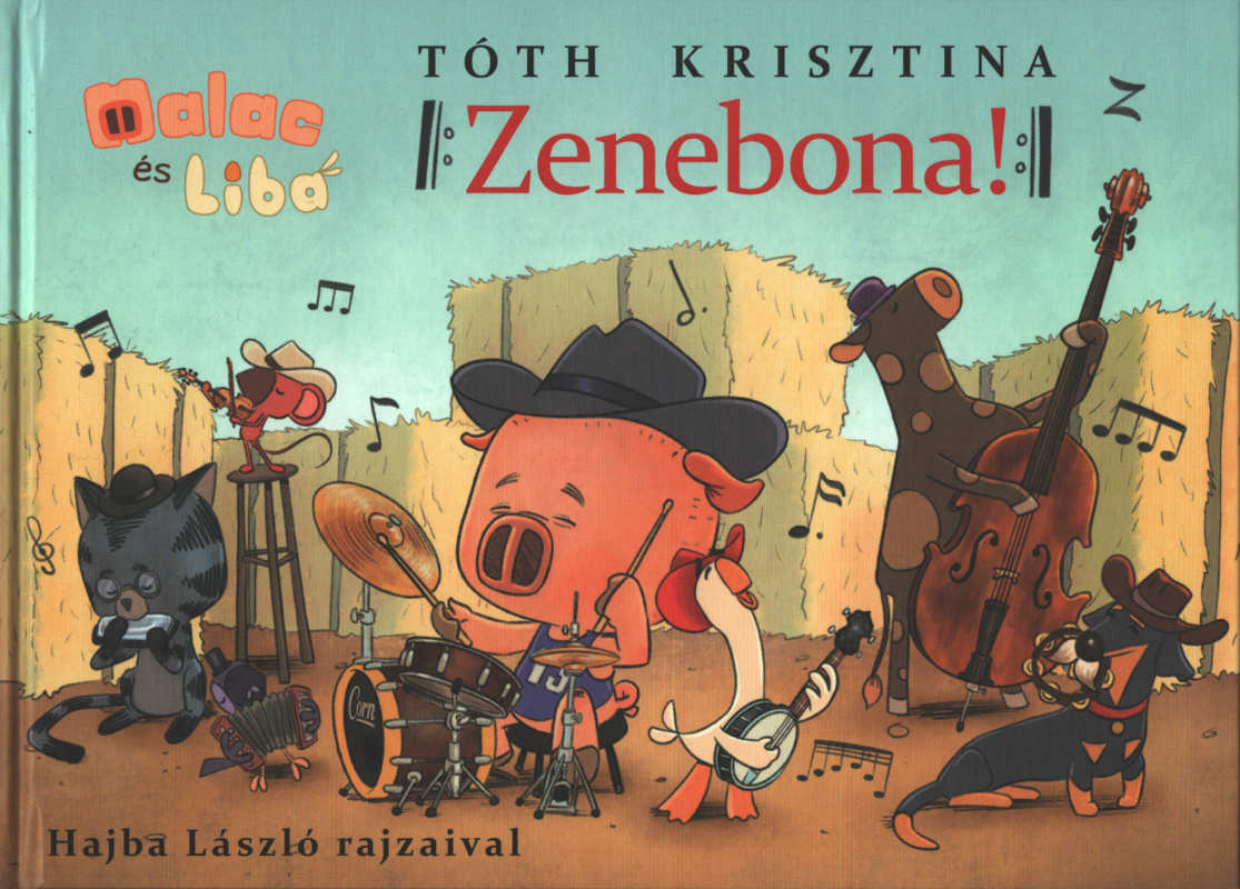 Malac és Liba 13. – Zenebona! Malac és Liba 13. – Zenebona!
