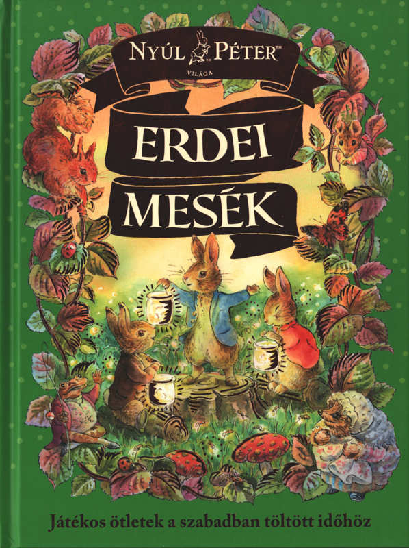 Nyúl Péter világa – Erdei Mesék Nyúl Péter világa – Erdei Mesék