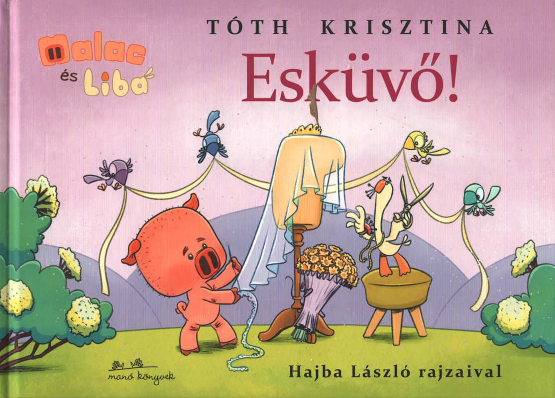 Malac és Liba 14. – Esküvő! Malac és Liba 14. – Esküvő!