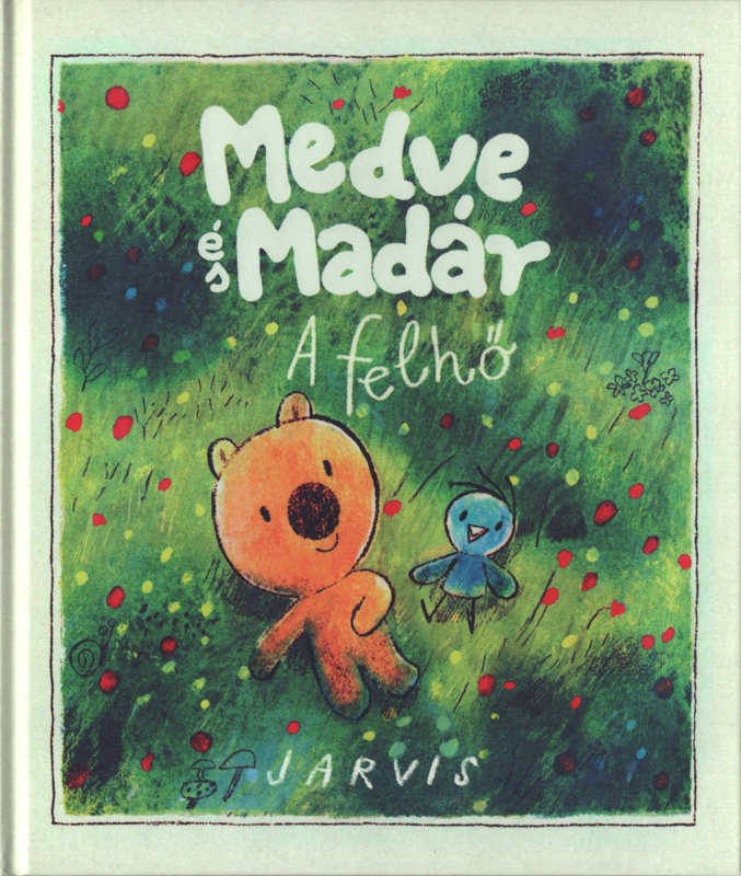 Medve és madár – A felhő Medve és madár – A felhő