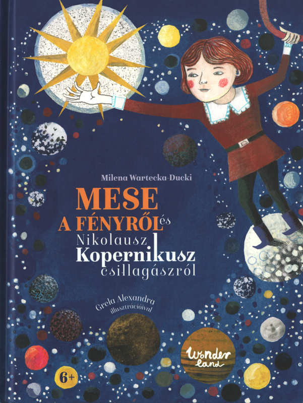 Mese a fényről és Nikolausz Kopernikusz csillagászról Mese a fényről és Nikolausz Kopernikusz csillagászról