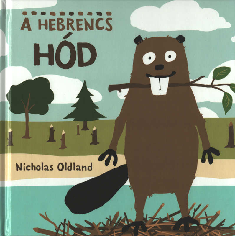 A hebrencs hód A hebrencs hód