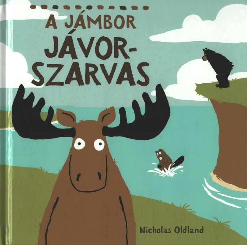 A jámbor jávorszarvas A jámbor jávorszarvas