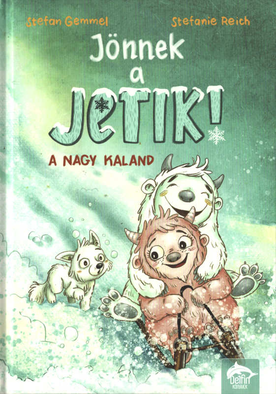 Jönnek a jetik! – A nagy kaland Jönnek a jetik! – A nagy kaland