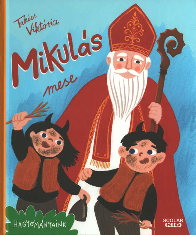 Mikulás mese – Hagyományaink Mikulás mese – Hagyományaink