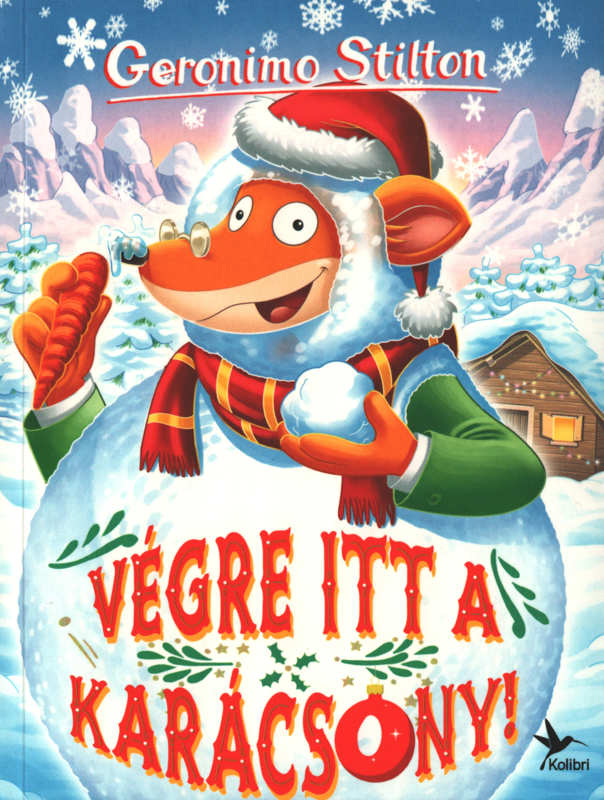 Végre itt a karácsony! – Geronimo Stilton Végre itt a karácsony! – Geronimo Stilton